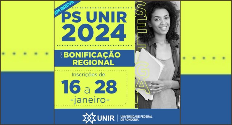 PS UNIR 2024 – UNIR prepara primeira seleção com Bonificação Regional