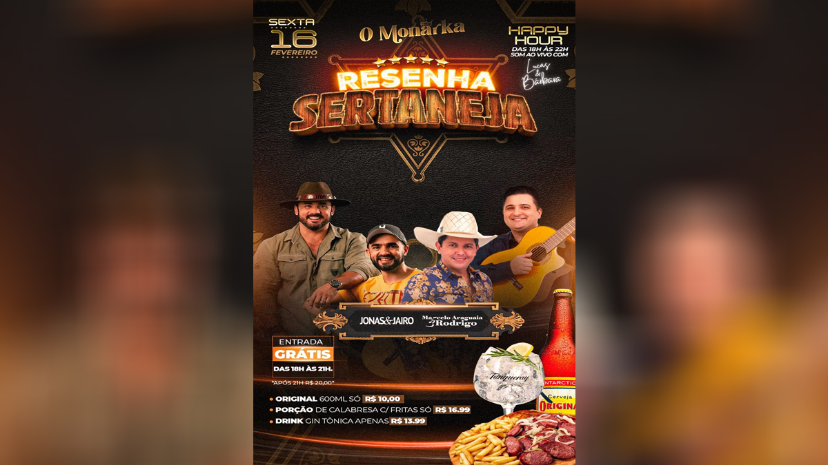 RESENHA SERTANEJA - Hoje tem Jonas & Jaíro e Marcelo Araguaia & Rodrigo no O Monarka - News Rondônia