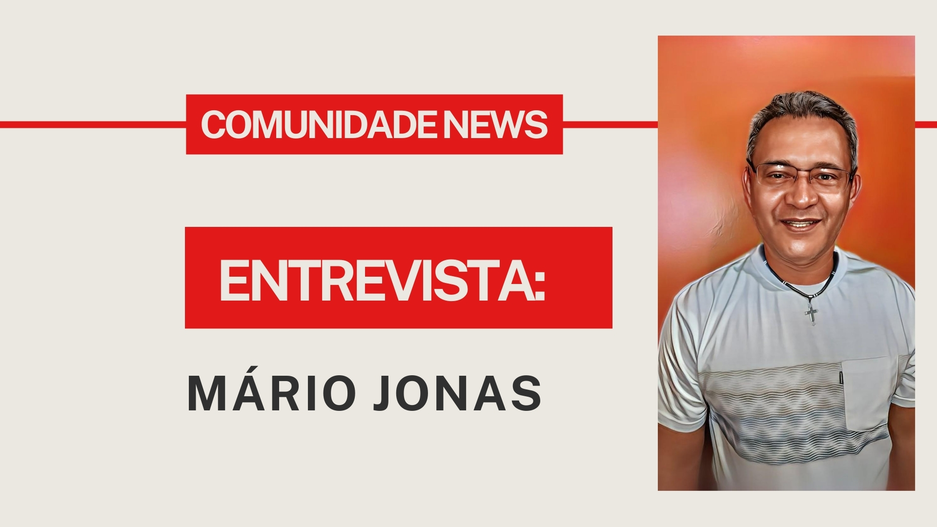 Programa Comunidade News entrevista: Mário Jonas - News Rondônia