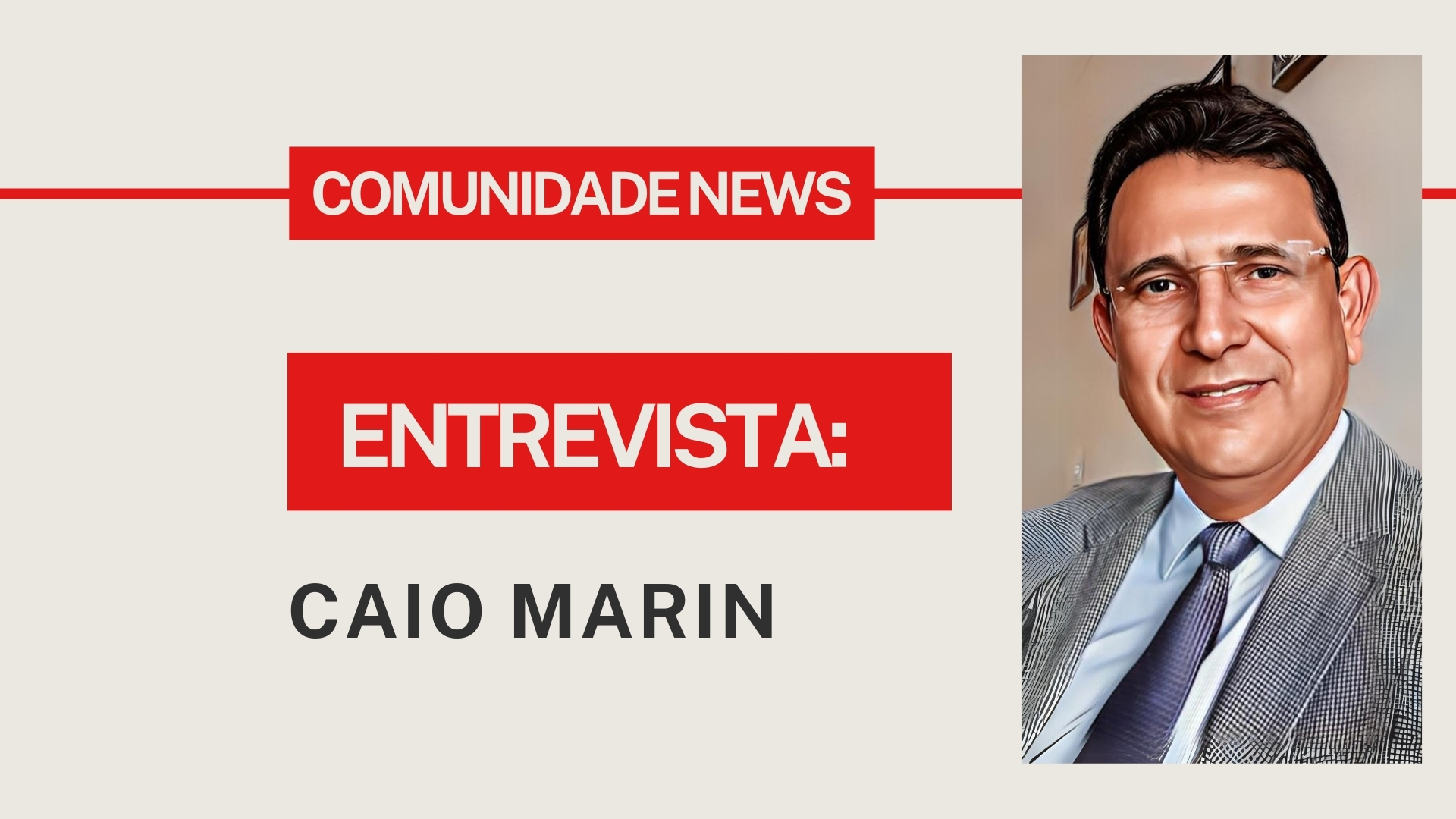 Comunidade News entrevista: Caio Marin