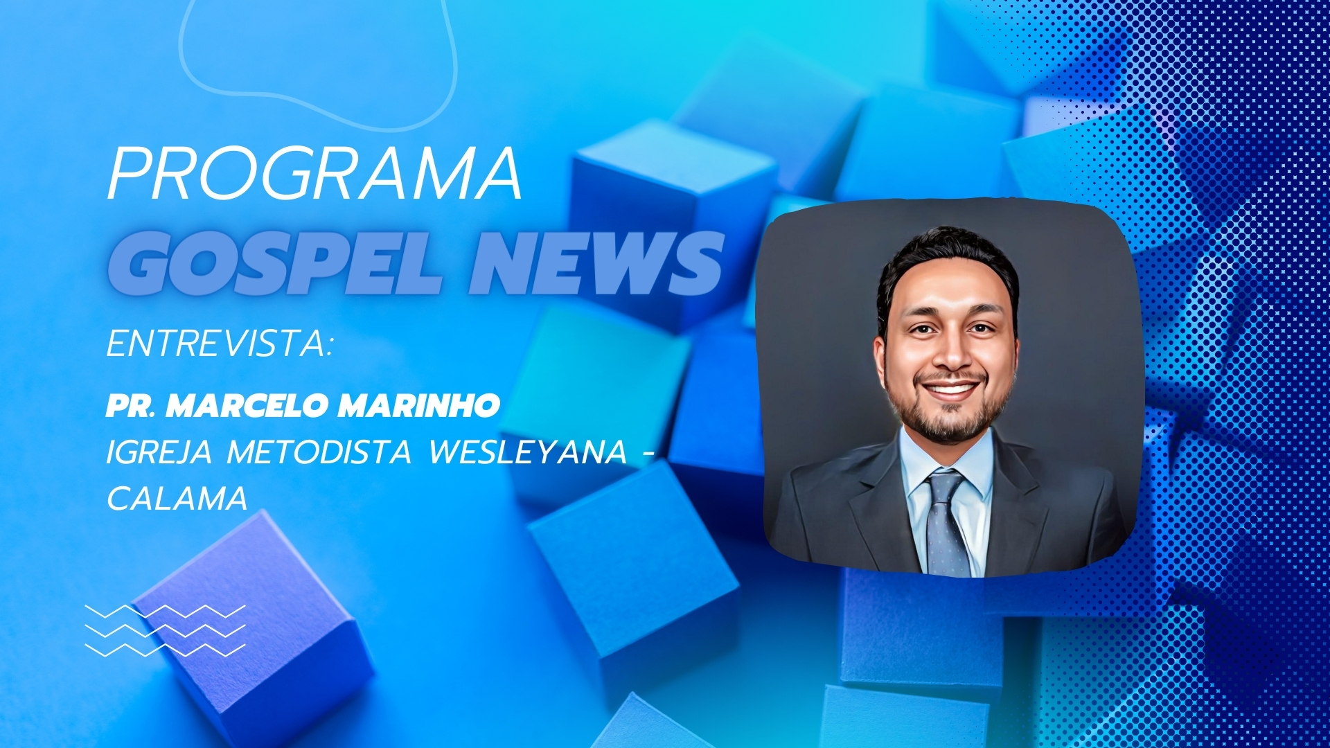 Programa Gospel News enrtrevista: Pr. Marcelo Marinho