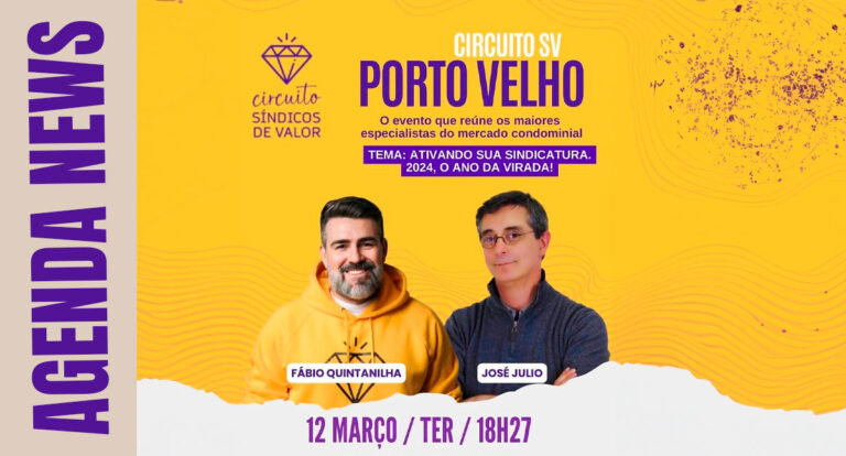Agenda News: Circuito Síndicos de Valor chega a Porto Velho com palestras e workshops - News Rondônia