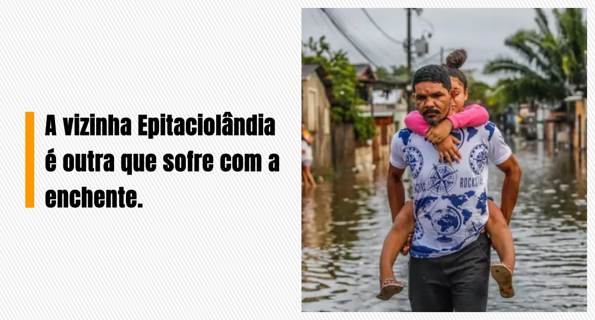 A vizinha Epitaciolândia é outra que sofre com a enchente.
