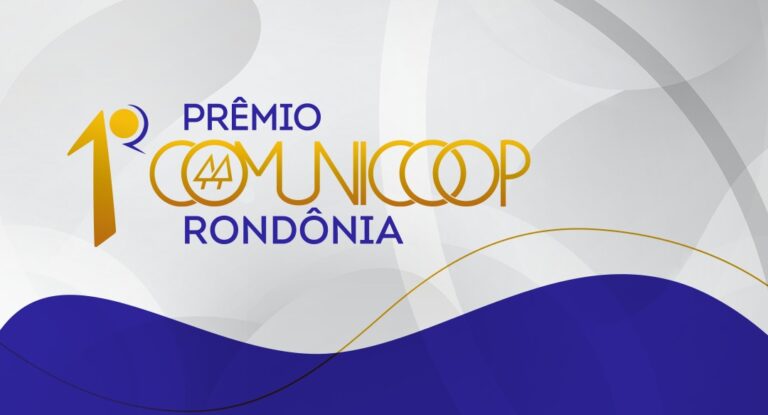 Sistema OCB/RO abre inscrições para 1° Prêmio ComuniCoop Rondônia