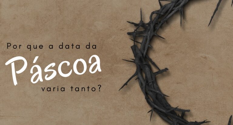 Por que a data da Páscoa varia tanto? Entenda como ela é determinada - News Rondônia