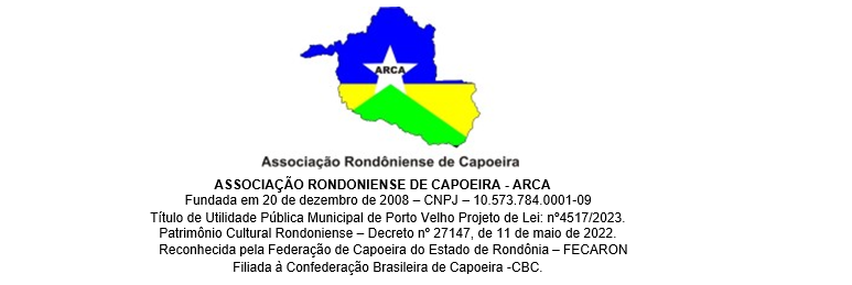 EDITAL DE CONVOCAÇÃO: ASSOCIAÇÃO RONDONIENSE DE CAPOEIRA - News Rondônia