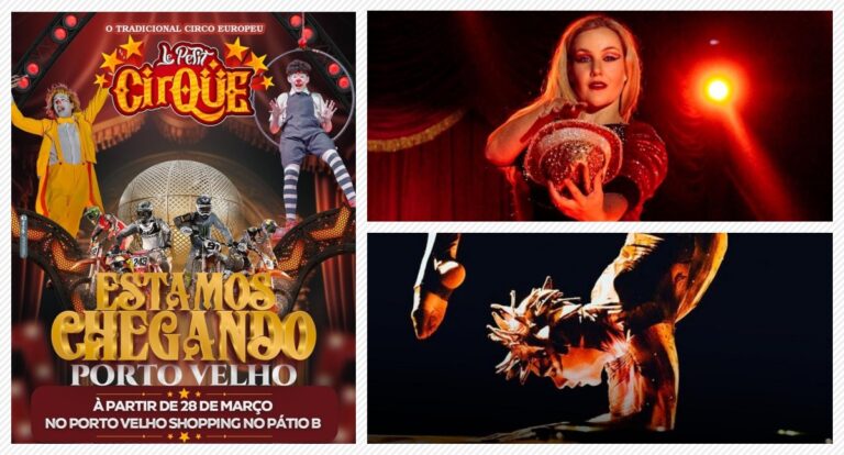 Agenda News: Magia sob a lona, o Le Petit Cirque desembarca no Porto Velho Shopping - News Rondônia