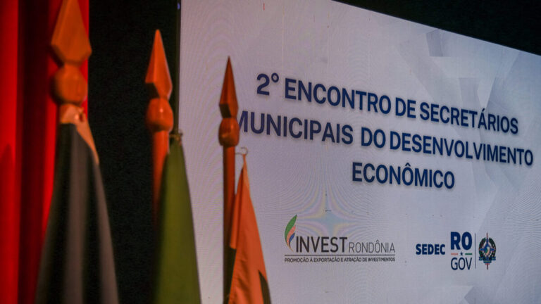 Atração de investimentos é tema do 2° Encontro de Secretários Municipais do Desenvolvimento Econômico - News Rondônia