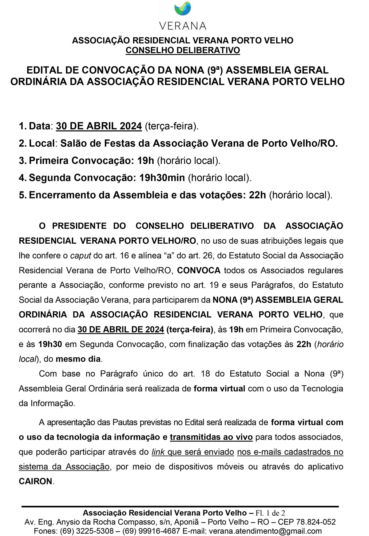 EDITAL DE CONVOCAÇÃO DA NONA (9ª) ASSEMBLEIA GERAL ORDINÁRIA DA ASSOCIAÇÃO RESIDENCIAL VERANA PORTO VELHO - News Rondônia