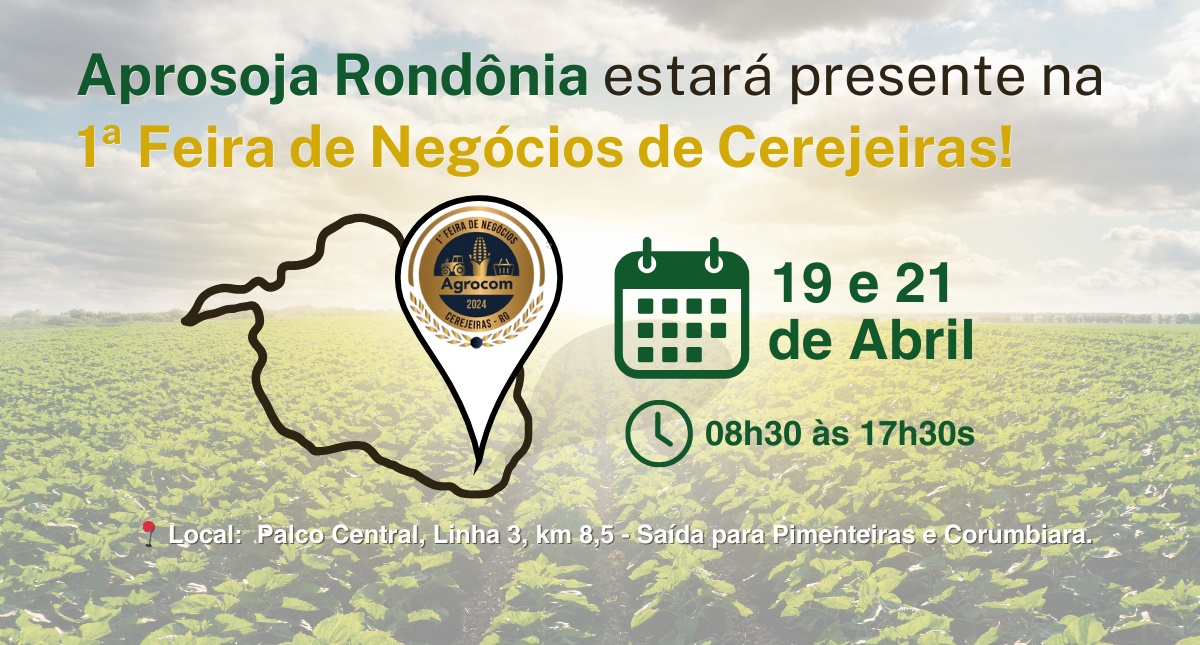 Aprosoja Rondônia participa da 1ª feira AGROCOM em Cerejeira