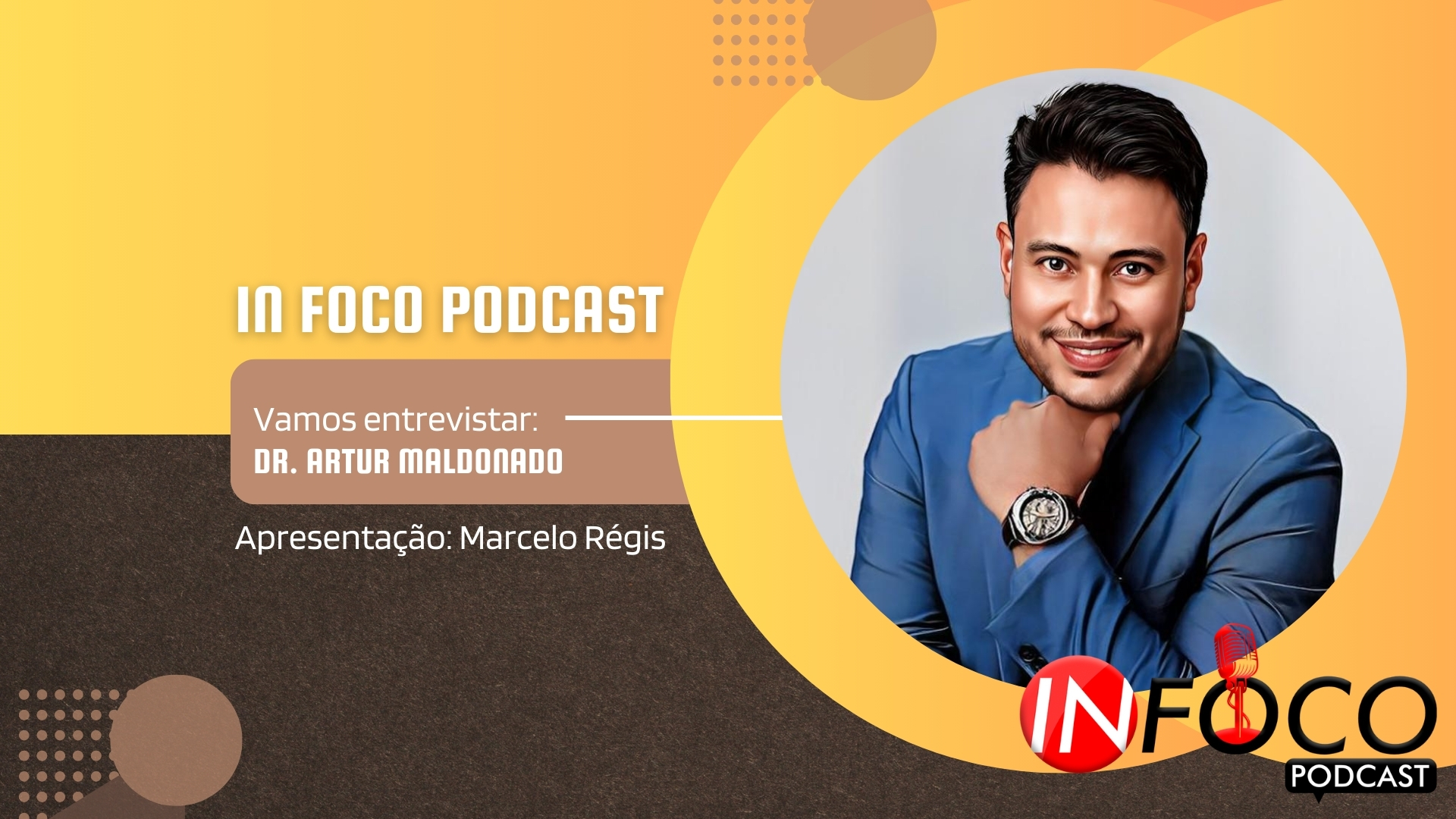 In Foco PodCast entrevista: Dr. Artur Maldonado - News Rondônia