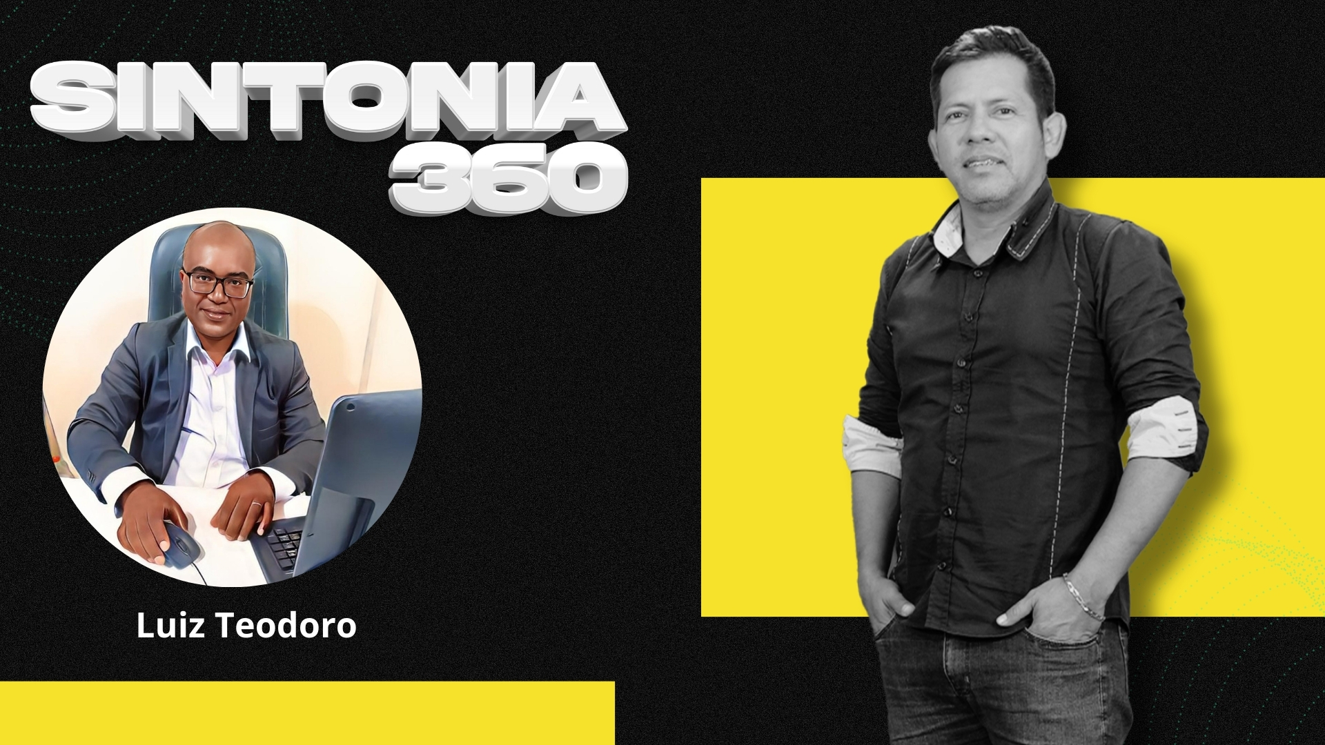 Sintonia 360 entrevista : Luiz Teodoro