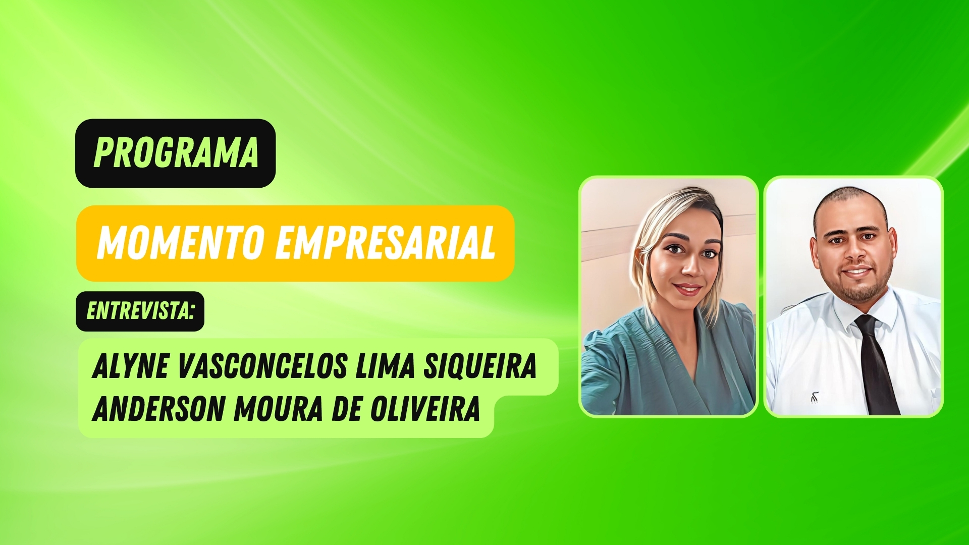 Programa Momento Empresarial entrevista: Alyne Vasconcelos L. Siqueira e Anderson moura de Oliveira - News Rondônia