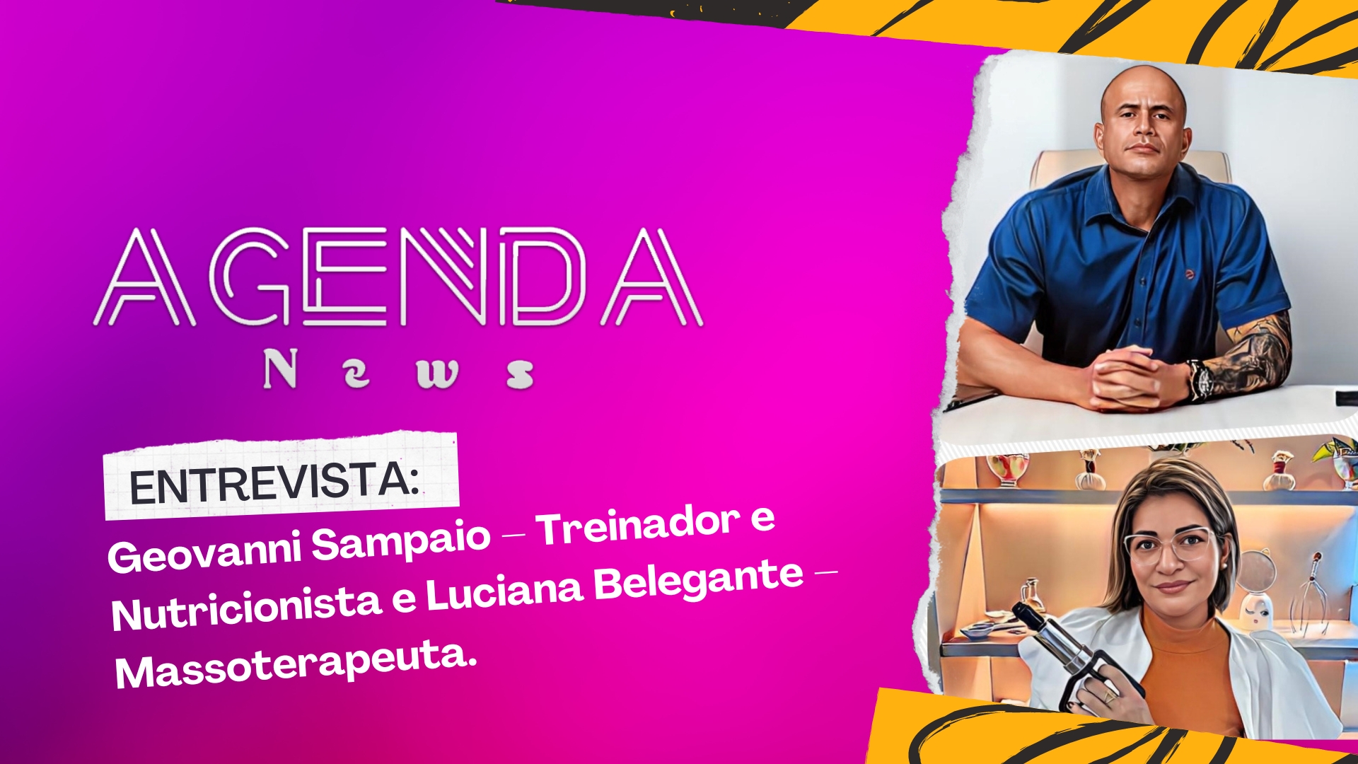 Programa Agenda News entrevista: Geovanni Sampaio e Luciana Belegante - News Rondônia