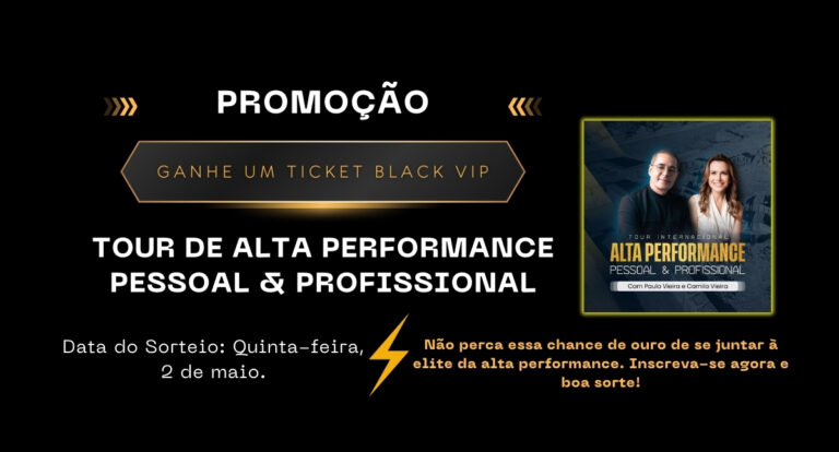 Promoção Imperdível: Ganhe um Ticket Black VIP para a Tour de Alta Performance Pessoal & Profissional com Paulo Vieira e Camila vieira - News Rondônia