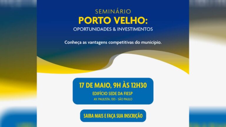 Valor Econômico apresenta "Porto Velho: Oportunidades & Investimentos" na Fiesp, em São Paulo