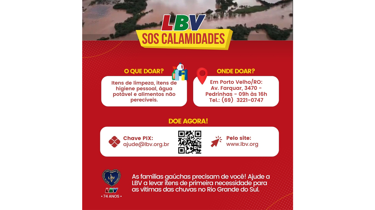 SOS calamidades Rio Grande do Sul LBV em Porto Velho abre posto de arrecadação para doações para o povo gaúcho - News Rondônia