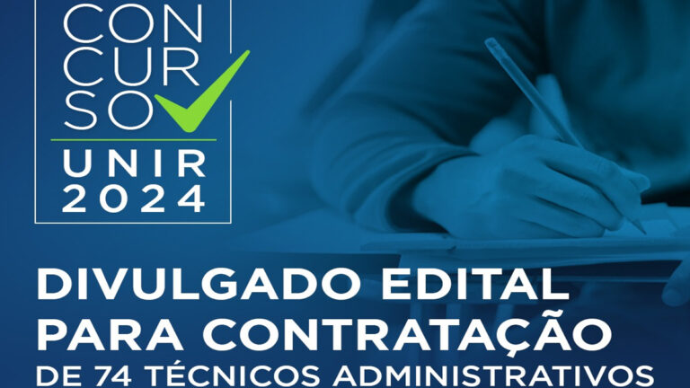 UNIR abre concurso para contratação de 74 técnicos administrativos - News Rondônia