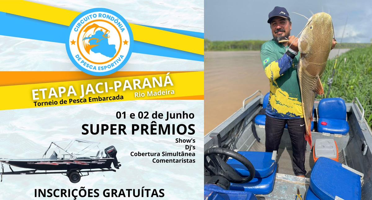 Primeira etapa do Circuito Rondônia de Pesca Esportiva acontece nos dias 1 e 2 junho