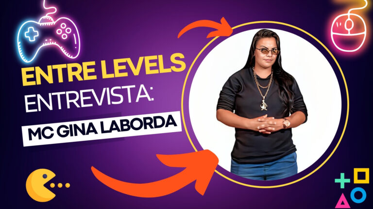 PodCast Entre Levels entrevista: MC Gina Laborda - News Rondônia