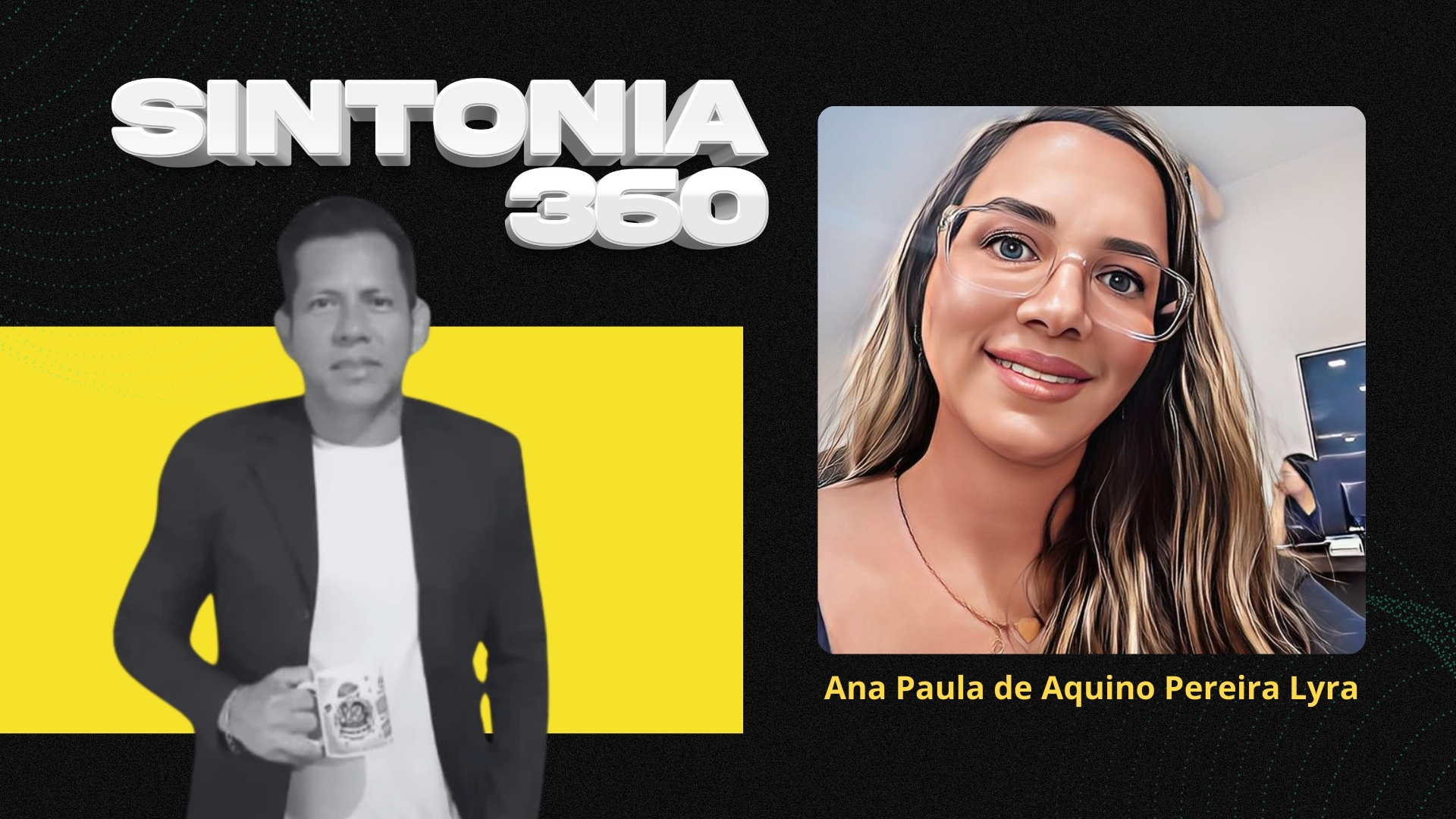Programa Sintonia 360 entrevista: Ana Paula de Aquino Pereira Lyra - News Rondônia