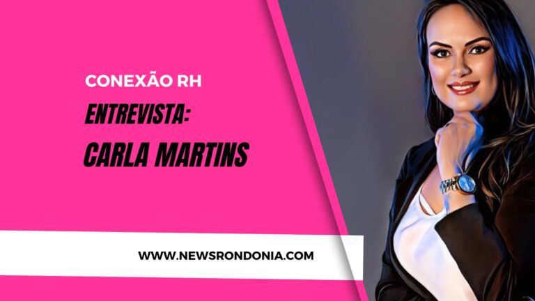 #ConexãoRH | Entrevista Carla Martins - CVC Jatuarana - News Rondônia