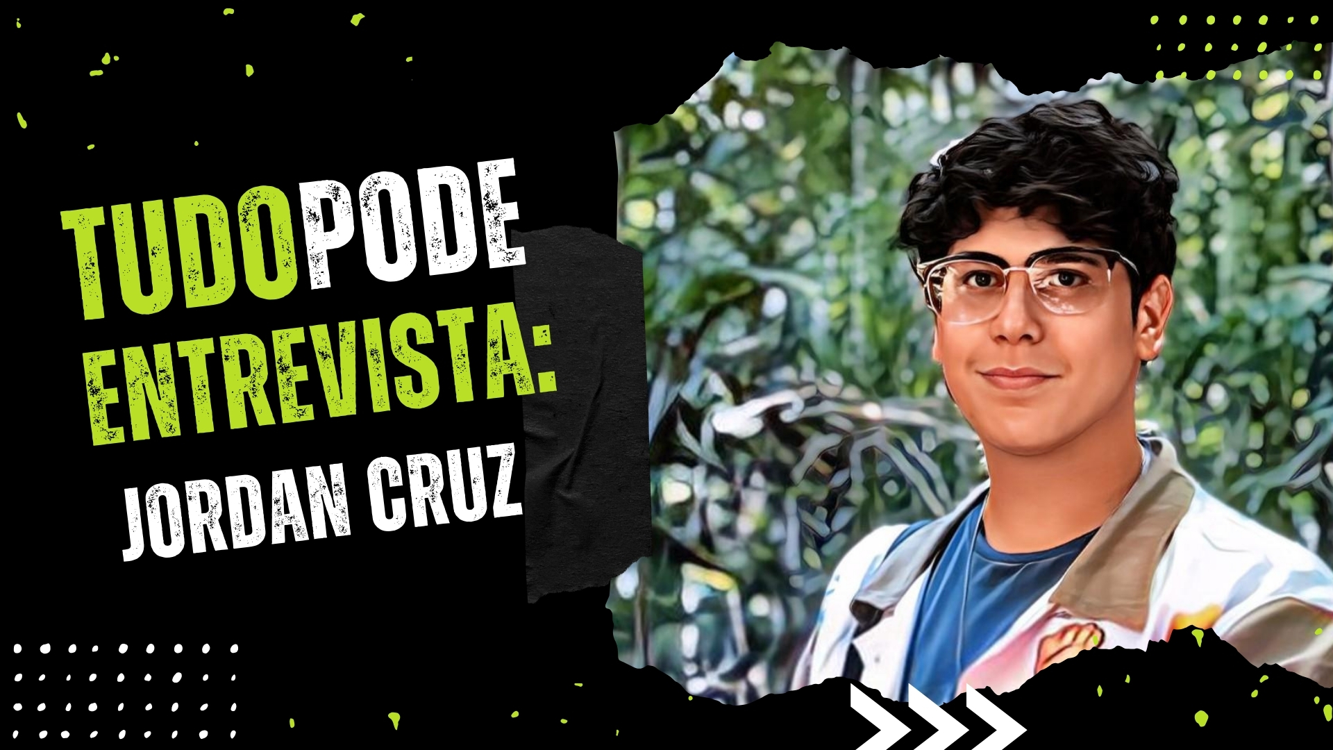 PodCast Tudo PodE entrevista: Jordan Cruz - News Rondônia