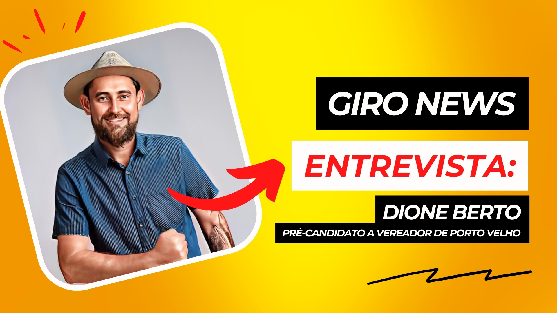 Giro News | Entrevista Dione Berto, pré-candidato a vereador de Porto Velho - News Rondônia