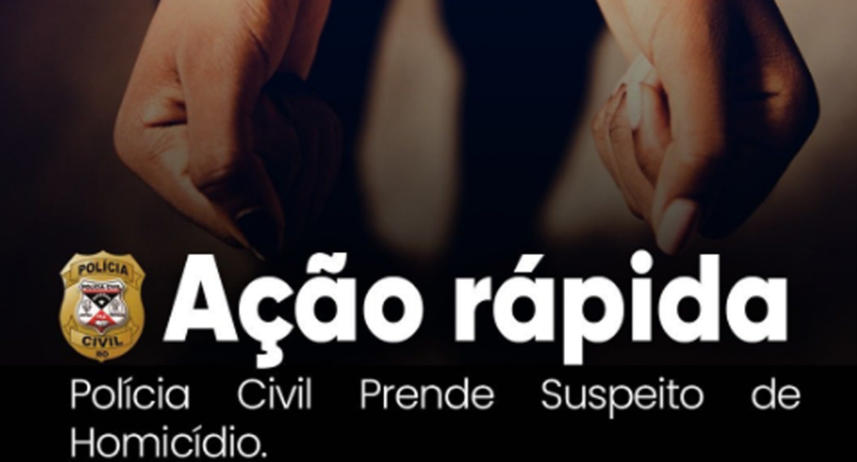 Polícia Civil de Rondônia prende suspeito de homicídio 