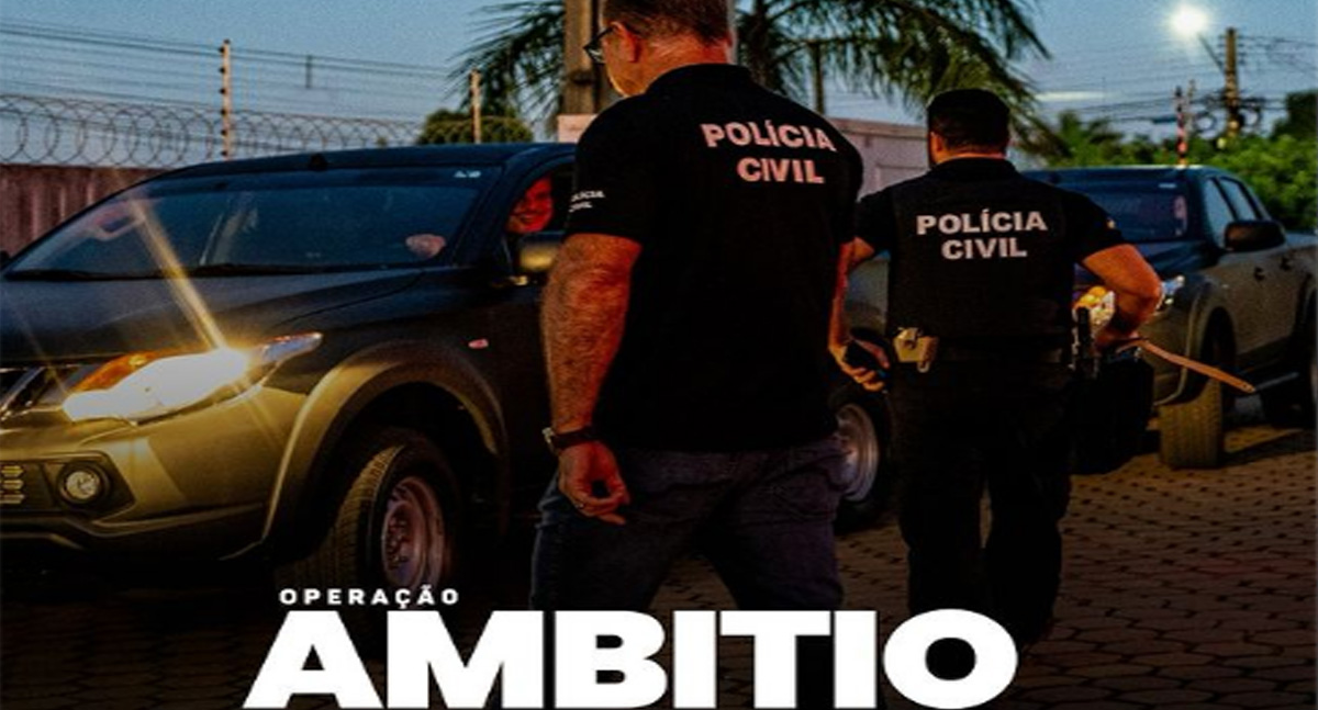 AMBITIO: Polícia Civil deflagra operação que visa desmantelar grupo criminoso e recuperação de valores ilícitos