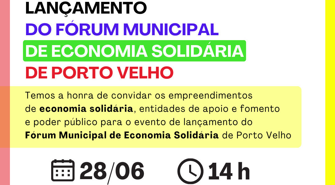 Lançamento do Fórum Municipal de Economia Solidária acontece nesta sexta-feira (28)