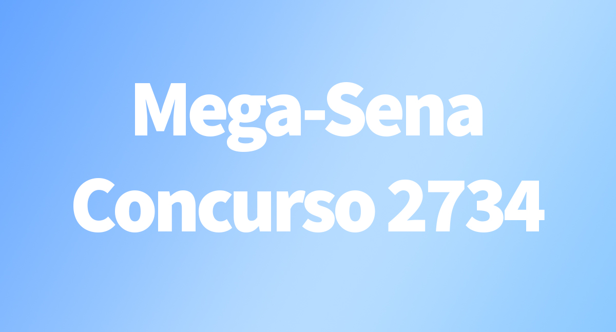 Resultado da Mega-Sena Concurso 2734 (08/06/2024) - News Rondônia