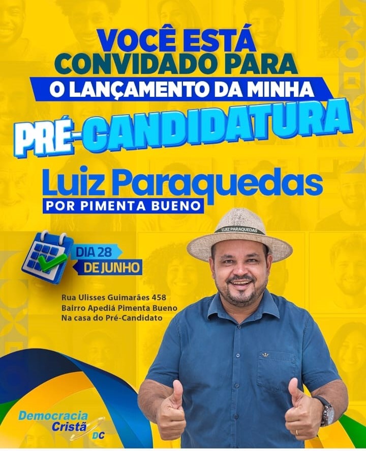  Luiz Paraquedas anuncia lançamento de sua pré-candidatura a vereador em Pimenta Bueno