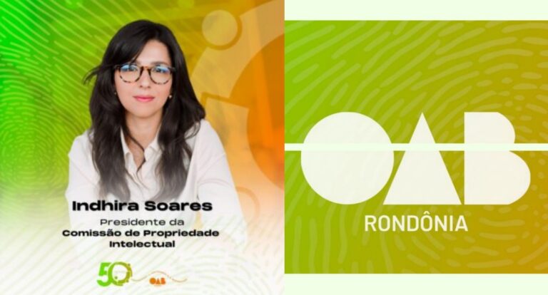 Advogada Indhira Soares assume presidência da Comissão de Propriedade Intelectual da OABRO