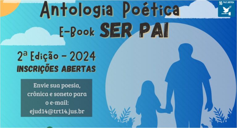 Ser Pai: Escola Judicial anuncia mais uma edição do Projeto Antologia Poética