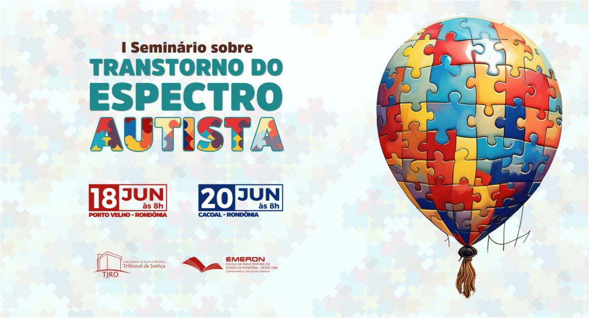 I Seminário promovido pela Emeron sobre o Transtorno do Espectro Autista que acontece em Porto Velho e Cacoal