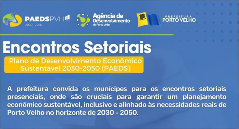 Porto Velho promove mais um encontro para discussão dos desafios e oportunidades do Plano de Desenvolvimento Econômico 2030-2050