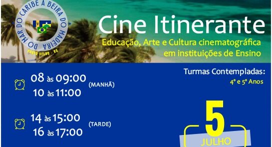 Escola Pé de Murici recebe atividades do Projeto Cine Itinerante "Do mar do Caribe à beira do Madeira" nesta sexta-feira (05)