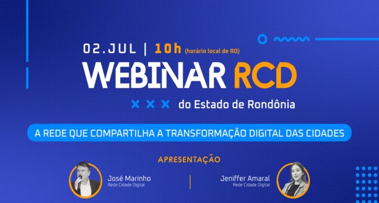Webinar das Cidades Digitais reúne Prefeituras de Rondônia e Governo do Estado