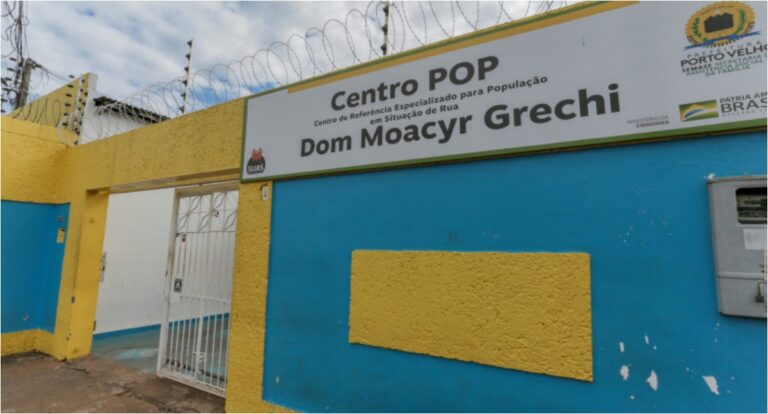 Centro Pop Dom Moacir Grechi atende população em situação de rua em Porto Velho