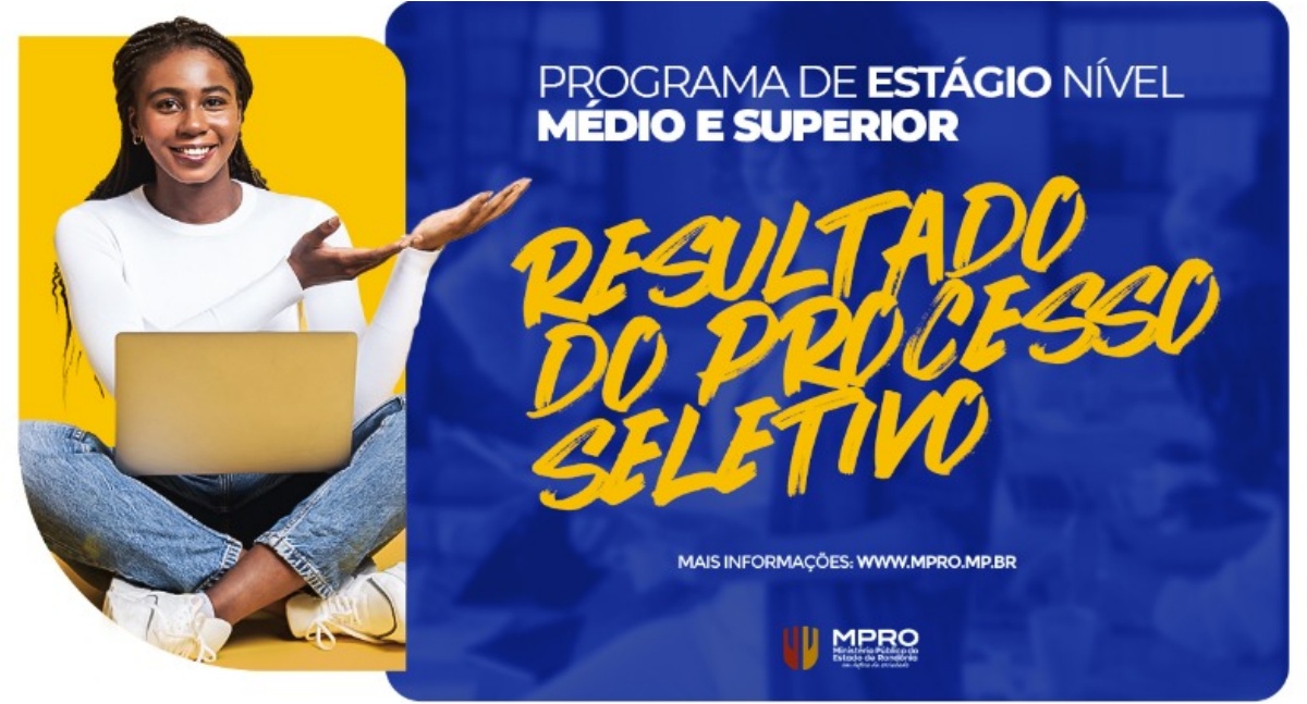 MPRO divulga resultado de processo seletivo de estagiários administrativos nível médio e superior