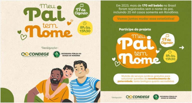 Dia D do "Meu Pai Tem Nome", campanha para reconhecimento de paternidade, acontece em Rondônia neste mês