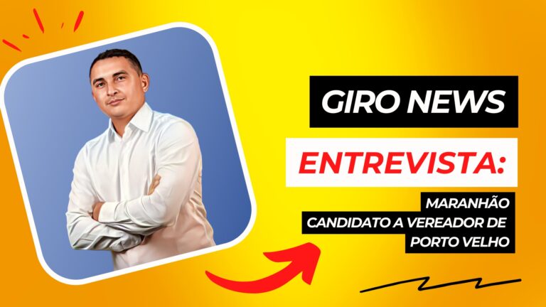 #GiroNews | Entrevista Maranhão - candidato a vereador de PortoVelho - News Rondônia