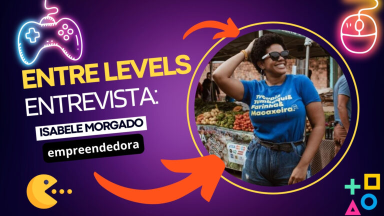 #EntreLevels | Entrevista Isabele Morgado - empreendedora - News Rondônia