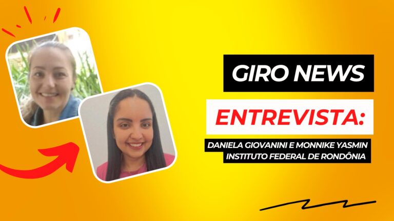 #GiroNews | Entrevista Daniela Giovanini e Monnike Yasmin, IFRO - News Rondônia