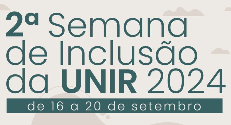 2ª Semana de Inclusão da UNIR acontece entre 16 e 20 de setembro