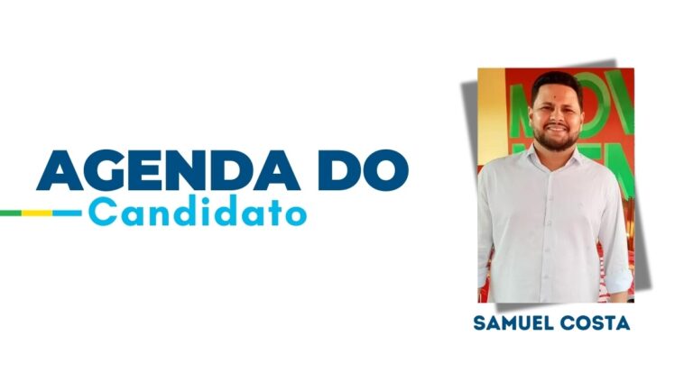 Agenda do candidato: Samuel Costa para Quarta-feira dia 26/09