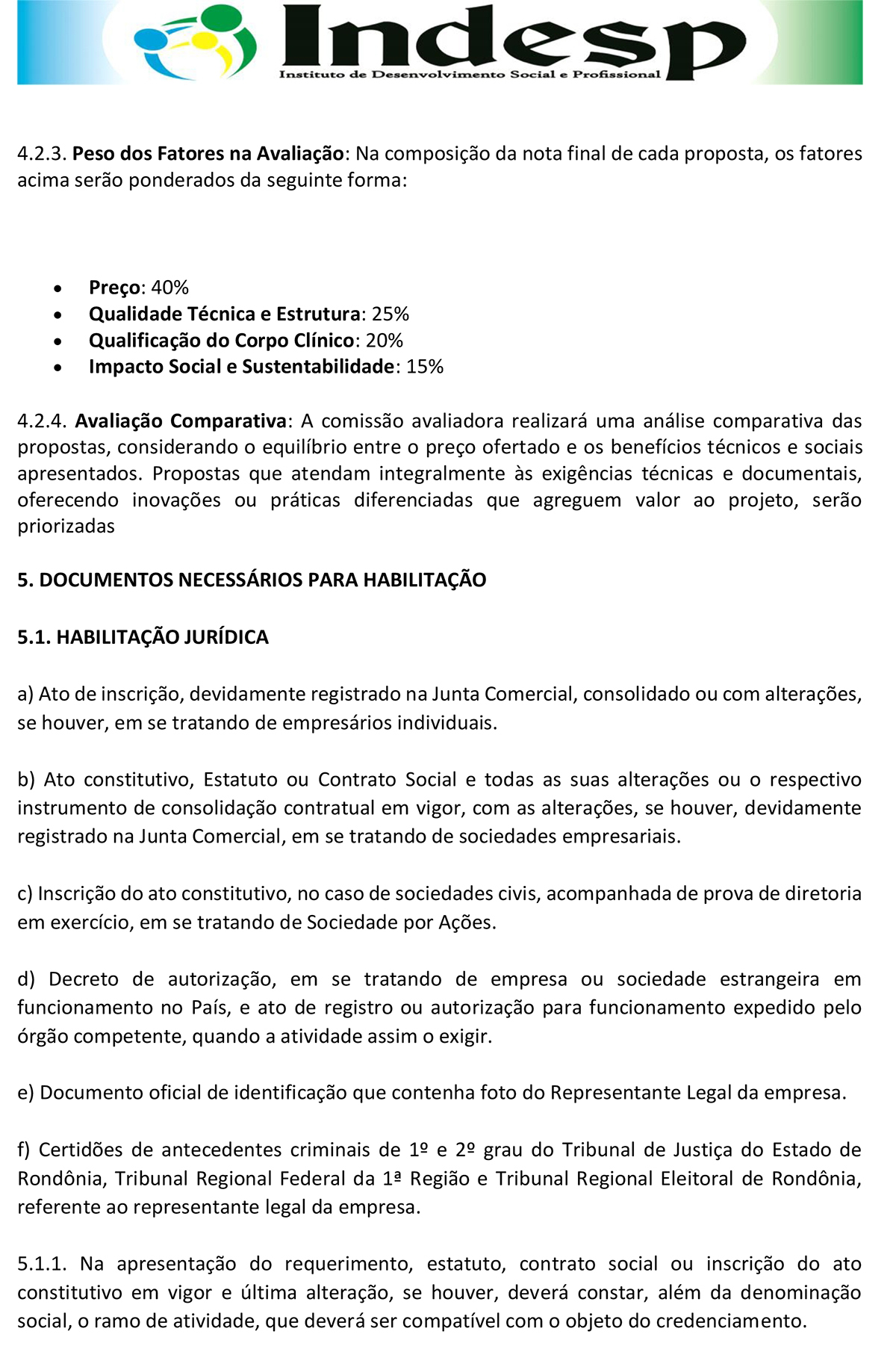 EDITAL DE CHAMAMENTO PÚBLICO: INDESP - News Rondônia
