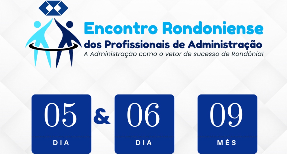 O Conselho Regional de Administração de Rondônia promove o Encontro Rondoniense dos Profissionais de Administração, em comemoração ao dia 9 de setembro - Dia do Administrador.