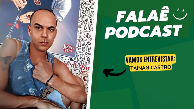 #FalaÊPodCast | Entrevista Tainan Castro - Coordenador de Comunidade Terapêutica - News Rondônia